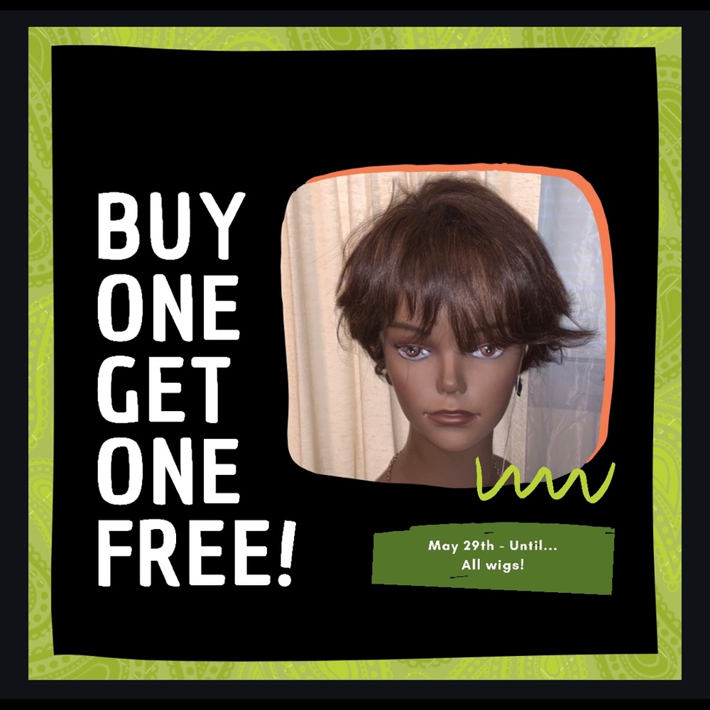 All Wigs are Buy 1 get 1 FREE!
